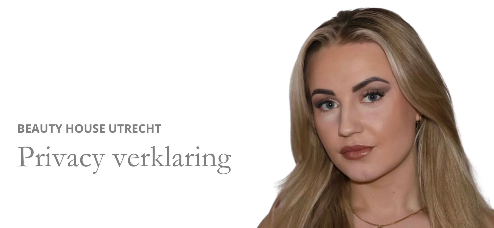 Privacy verklaring Beauty House Utrecht